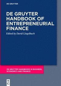 bokomslag De Gruyter Handbook of Entrepreneurial Finance