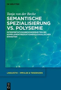 bokomslag Semantische Spezialisierung vs. Polysemie