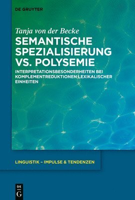 Semantische Spezialisierung vs. Polysemie 1