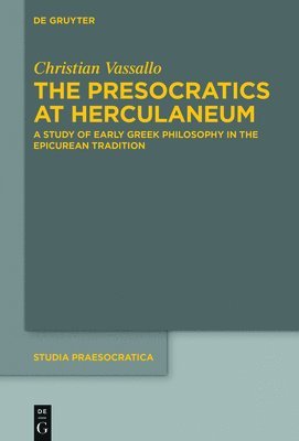 The Presocratics at Herculaneum 1
