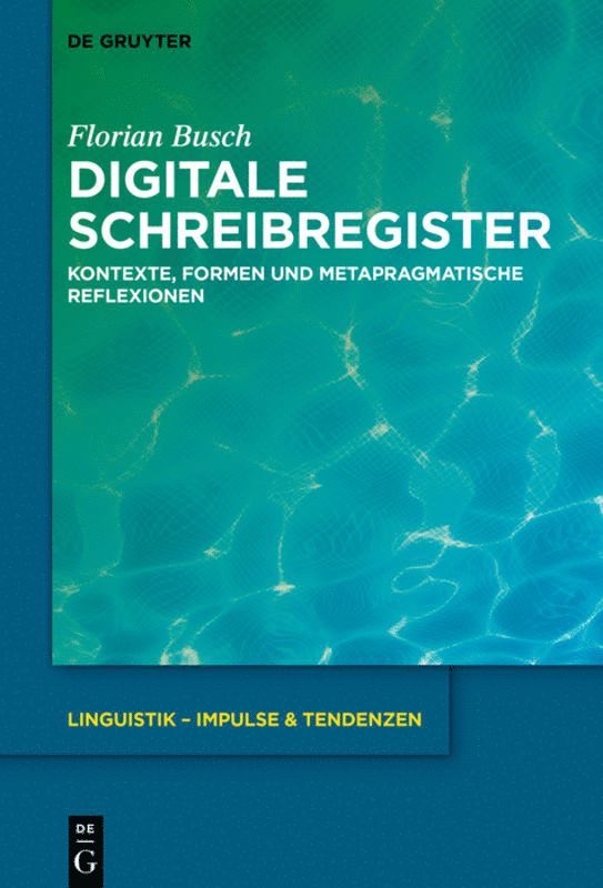 Florian Busch - Digitale Schreibregister, Inbunden
