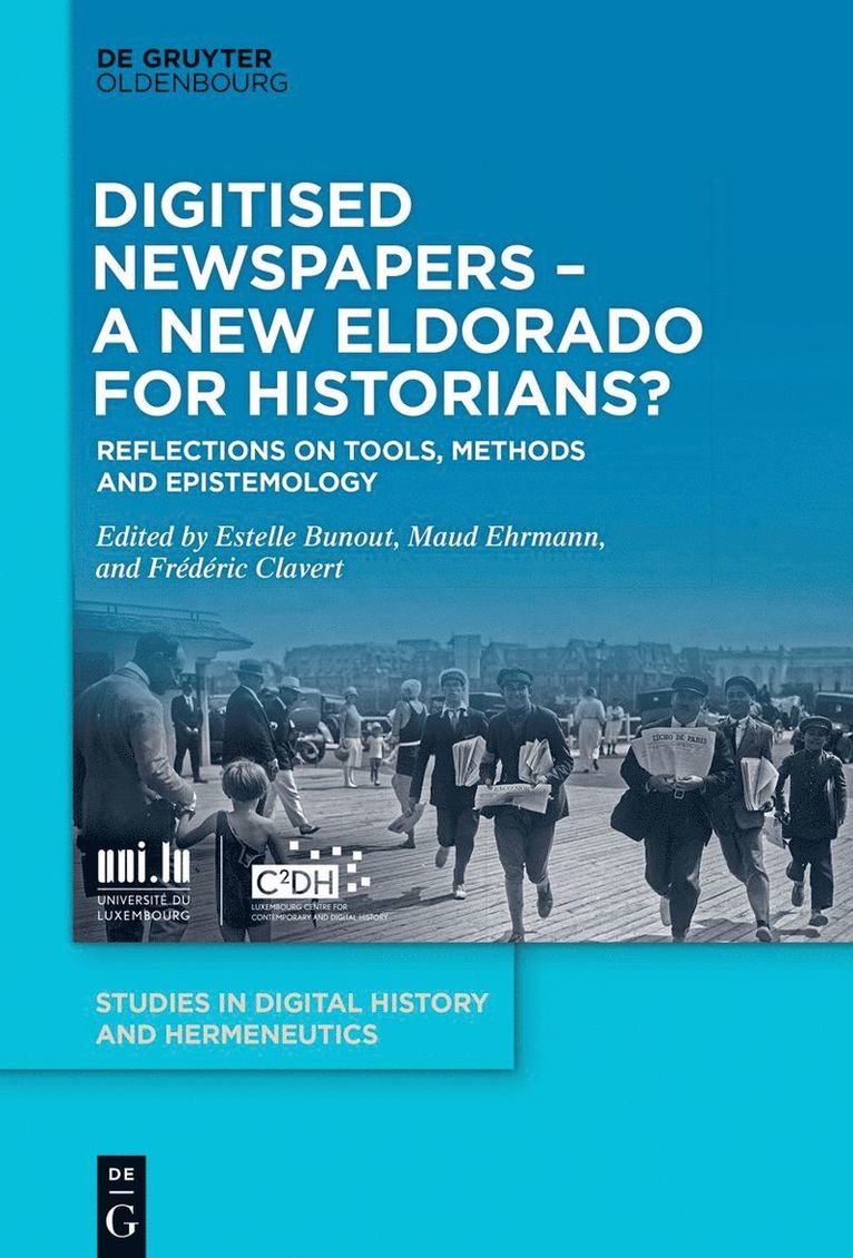 Digitised Newspapers  A New Eldorado for Historians? 1