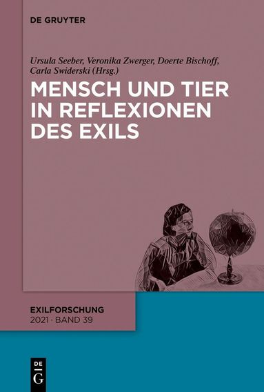 Ursula Seeber, Veronika Zwerger, Doerte Bischoff, Carla Swiderski - Mensch und Tier in Reflexionen des Exils, Häftad