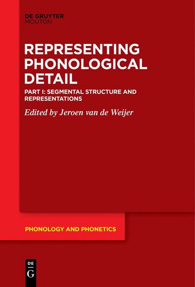 Jeroen van de Weijer - Segmental Structure and Representations, Inbunden