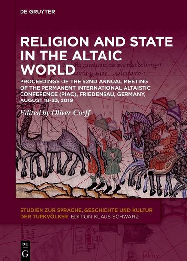 Oliver Corff - Religion and State in the Altaic World, Inbunden