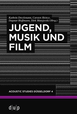 Kathrin Dreckmann, Carsten Heinze, Dagmar Hoffmann, Dirk Matejovski - Jugend, Musik und Film, Häftad