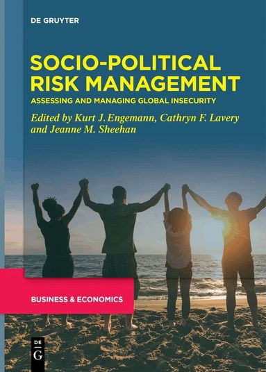 Kurt J. Engemann, Cathryn F. Lavery, Jeanne M. Sheehan - Socio-Political Risk Management, Inbunden
