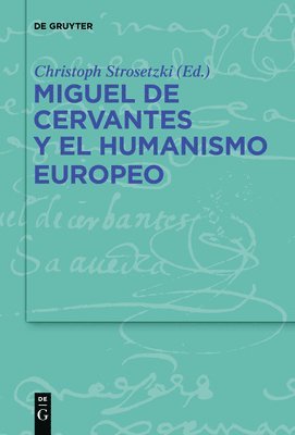 Miguel de Cervantes y el humanismo europeo 1