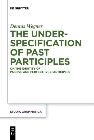 Dennis Wegner - Underspecification of Past Participles, Häftad