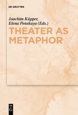 Theater as Metaphor 1