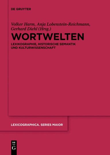 Volker Harm, Anja Lobenstein-Reichmann, Gerhard Diehl - Wortwelten, Häftad