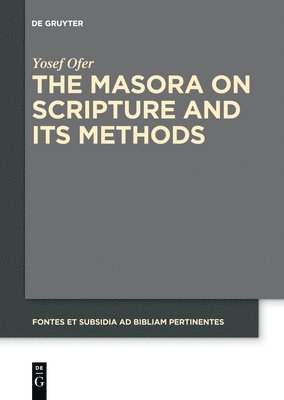 bokomslag The Masora on Scripture and Its Methods