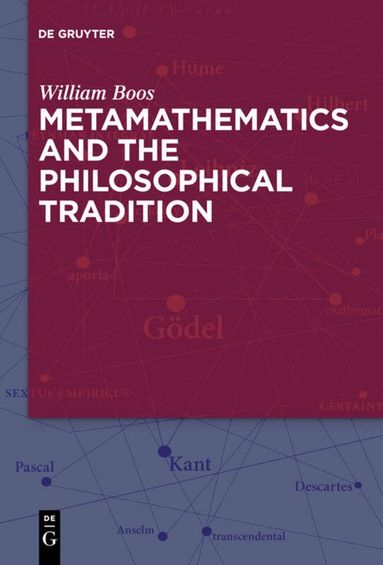 William Boos, Florence S. Boos - Metamathematics and the Philosophical Tradition, Häftad