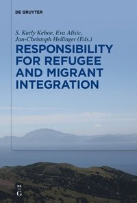 bokomslag Responsibility for Refugee and Migrant Integration