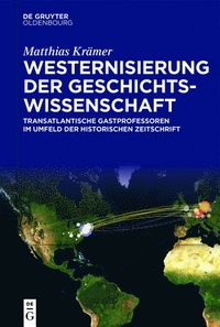 bokomslag Westernisierung der Geschichtswissenschaft