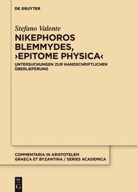 bokomslag Nikephoros Blemmydes, Epitome physica