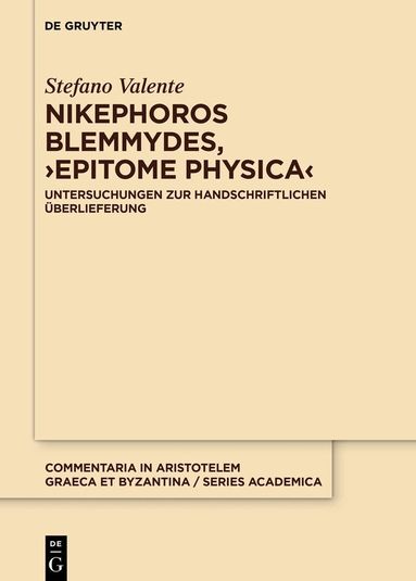 Stefano Valente - Nikephoros Blemmydes, ›Epitome physica‹, Inbunden
