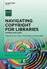 bokomslag Navigating Copyright for Libraries