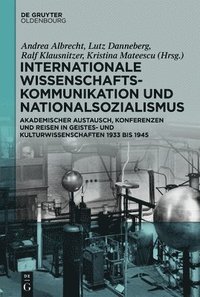 bokomslag Internationale Wissenschaftskommunikation und Nationalsozialismus