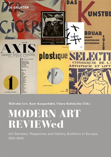 Malcolm Gee, Kate Kangaslahti, Chara Kolokytha - MODERN ART REVIEWed, Inbunden