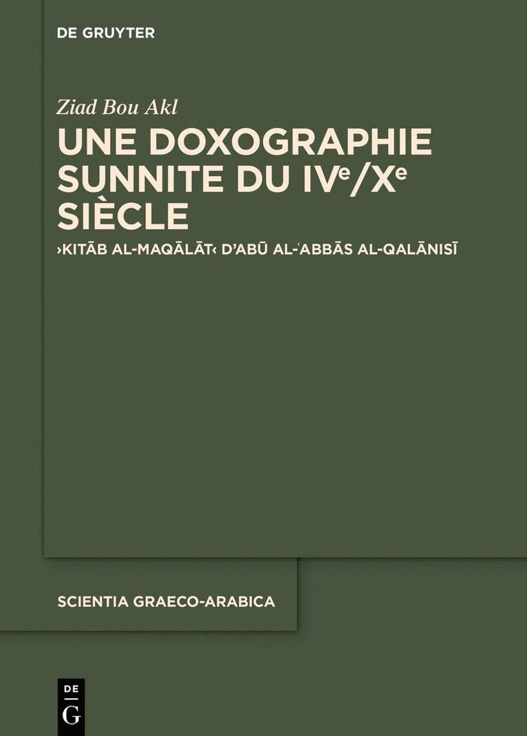 Ziad Bou Akl - Une doxographie sunnite du IVe/Xe siècle, Inbunden