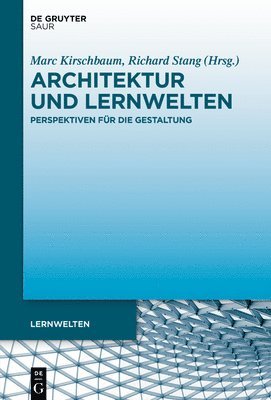 bokomslag Architektur und Lernwelten