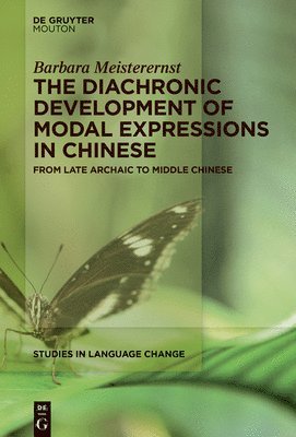 bokomslag The Diachronic Development of Modal Expressions in Chinese