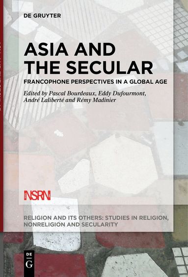 Pascal Bourdeaux, Eddy Dufourmont, André Laliberté, Rémy Madinier - Asia and the Secular, Inbunden