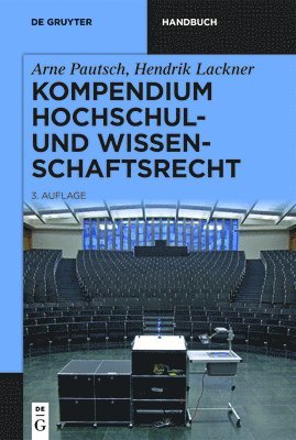 Arne Pautsch, Hendrik Lackner - Kompendium Hochschul- Und Wissenschaftsrecht, Inbunden