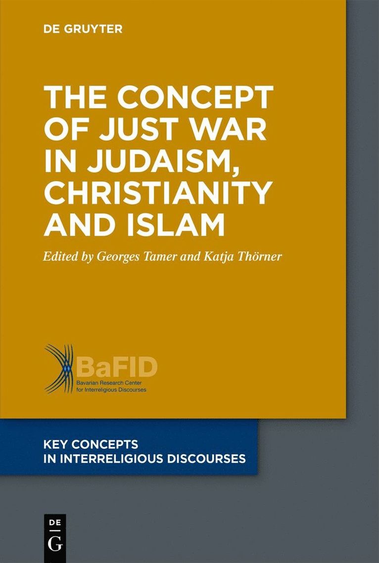 Georges Tamer, Katja Thörner - Concept of Just War in Judaism, Christianity and Islam, Häftad