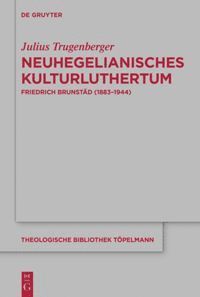 bokomslag Neuhegelianisches Kulturluthertum