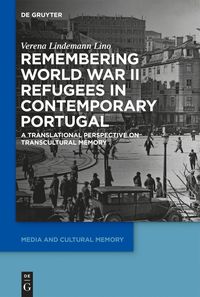 bokomslag Remembering World War II Refugees in Contemporary Portugal