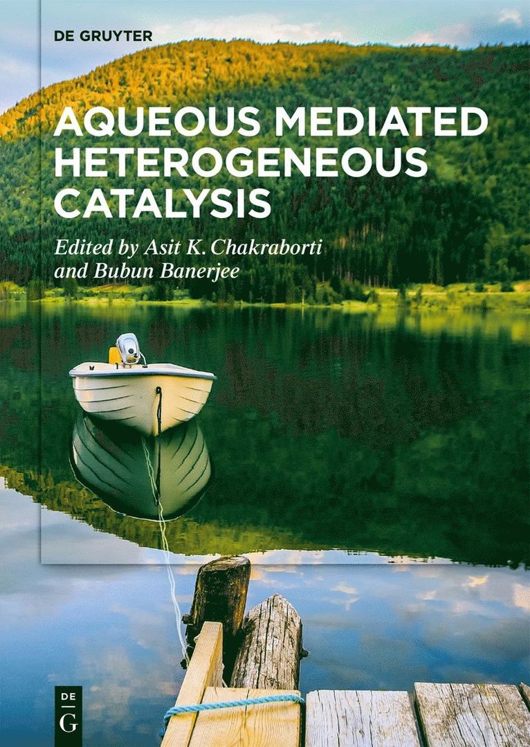 Asit K. Chakraborti, Bubun Banerjee - Aqueous Mediated Heterogeneous Catalysis, Inbunden