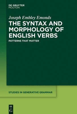 bokomslag The Syntax and Morphology of English Verbs