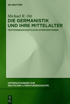 Die Germanistik und ihre Mittelalter 1