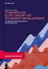 bokomslag Towards an Elite Theory of Economic Development