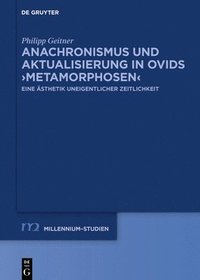 bokomslag Anachronismus und Aktualisierung in Ovids Metamorphosen