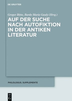 Auf der Suche nach Autofiktion in der antiken Literatur 1