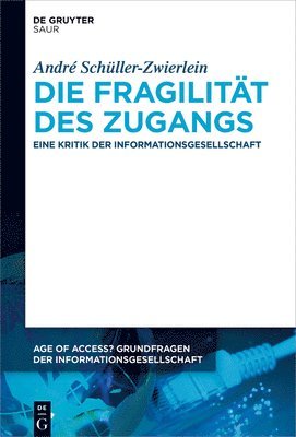 bokomslag Die Fragilitt des Zugangs