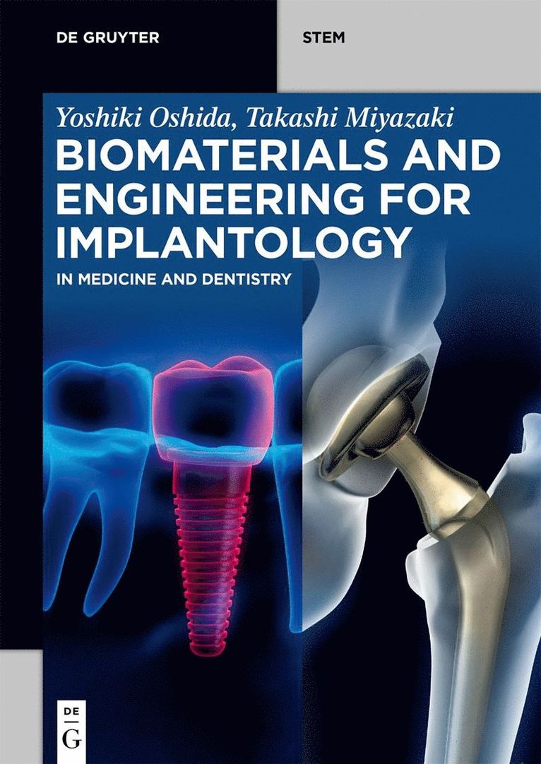 Yoshiki Oshida, Takashi Miyazaki, Yoshiki Takashi Oshida Miyazaki - Biomaterials and Engineering for Implantology, Häftad