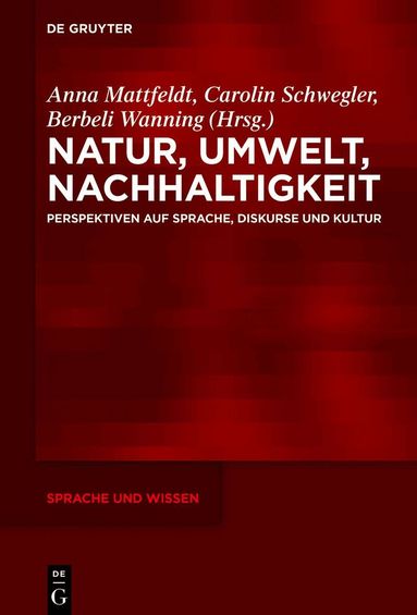 Anna Mattfeldt, Carolin Schwegler, Berbeli Wanning - Natur, Umwelt, Nachhaltigkeit, Inbunden