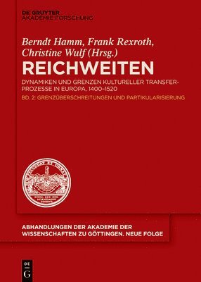 Berndt Hamm, Frank Rexroth, Christine Wulf - Grenzüberschreitung und Partikularisierung, Inbunden