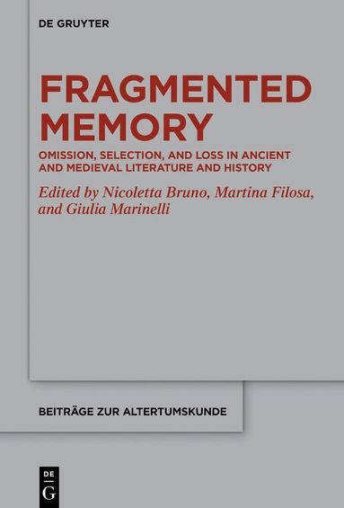 Nicoletta Bruno, Martina Filosa, Giulia Marinelli - Fragmented Memory, Inbunden