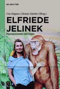 bokomslag Elfriede Jelinek: Provokationen der Kunst