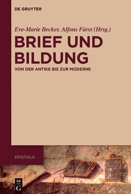Eve-Marie Becker, Alfons Fürst - Brief Und Bildung, Inbunden