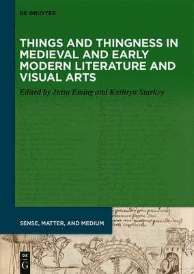 Things and Thingness in European Literature and Visual Art, 7001600 1