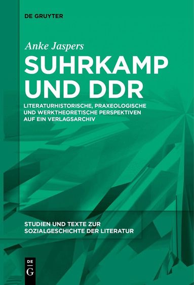 Anke Jaspers - Suhrkamp und DDR, Inbunden