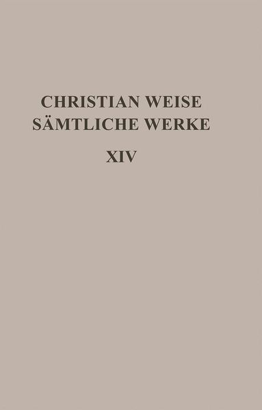 Christian Weise, Nicolas von Passavant - Schauspiele I, Inbunden