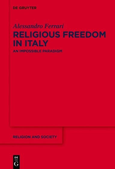 Alessandro Ferrari - Religious Freedom in Italy, Inbunden