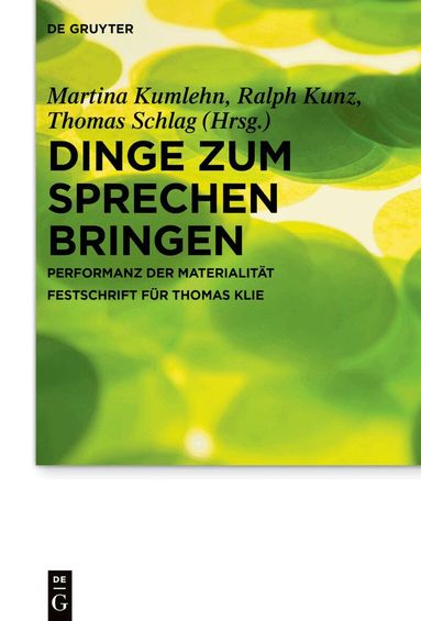 Martina Kumlehn, Ralph Kunz, Thomas Schlag - Dinge zum Sprechen bringen, Inbunden